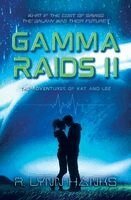 R Lynn Hanks - Gamma Raids II, Häftad