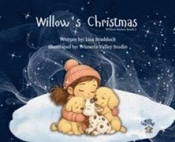 Lisa Braddock - Willow's Christmas, Inbunden