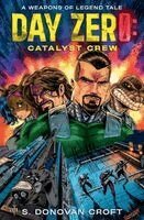 S. Donovan Croft - Day Zero: Catalyst Crew, Häftad