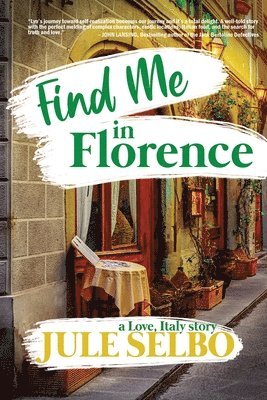 Jule Selbo - Find Me in Florence, Häftad