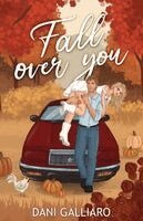 Dani Galliaro - Fall Over You, Häftad. Tillgänglighet: Lägg i varukorg