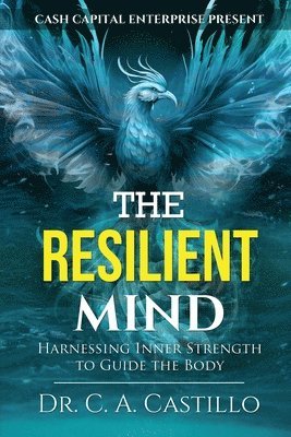 Charles A Castillo - Resilient Mind, Häftad