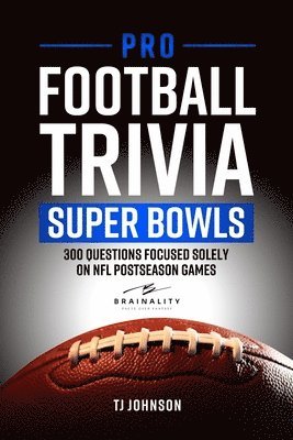 Tj Johnson - Pro Football Trivia Super Bowls, Häftad