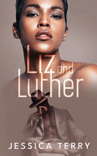Jessica Terry - Liz and Luther, E-bok