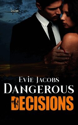 Evie Jacobs - Dangerous Decisions, Häftad. Tillgänglighet: Lägg i varukorg