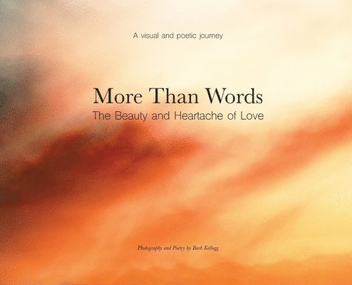 Barb Kellogg - More Than Words, Inbunden. Tillgänglighet: Lägg i varukorg