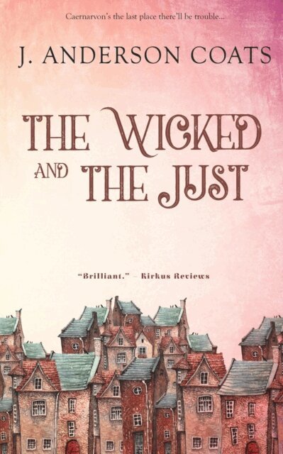 J. Anderson Coats - Wicked and the Just, E-bok. Tillgänglighet: Lägg i varukorg
