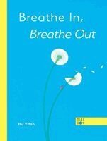 Yifan Hu - Breathe In, Breathe Out, Inbunden
