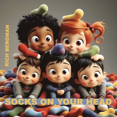 Richard Bergman - Socks on Your Head, Häftad. Tillgänglighet: Lägg i varukorg