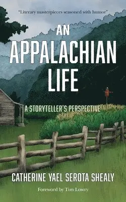 Catherine Yael Serota Shealy - Appalachian Life, Häftad. Tillgänglighet: Lägg i varukorg
