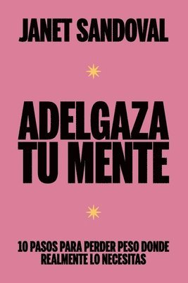 Janet Sandoval - Adelgaza Tu Mente, Häftad