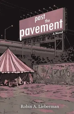 Robin A Lieberman - Past the Pavement, Häftad. Tillgänglighet: Lägg i varukorg