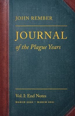John Rember - Journal of the Plague Years, Häftad. Tillgänglighet: Lägg i varukorg