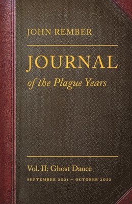 John Rember - Journal of the Plague Years, Häftad. Tillgänglighet: Lägg i varukorg