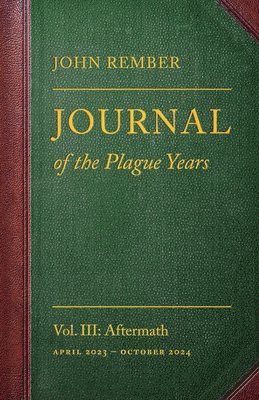 John Rember - Journal of the Plague Years, Häftad. Tillgänglighet: Lägg i varukorg