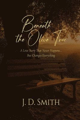 John David Smith - Beneath the Olive Tree, Häftad
