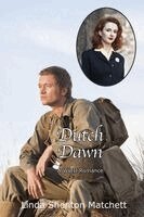 Linda Shenton Matchett - Dutch Dawn, Häftad