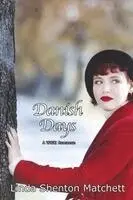 Linda Shenton Matchett - Danish Days, Häftad. Tillgänglighet: Lägg i varukorg