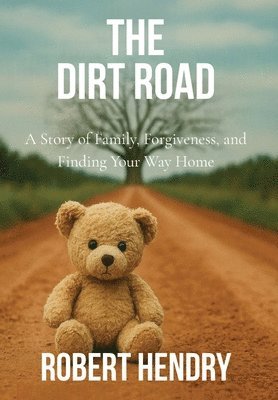 Robert Hendry - Dirt Road, Inbunden. Tillgänglighet: Lägg i varukorg