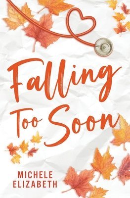 Michele Elizabeth - Falling Too Soon, Häftad
