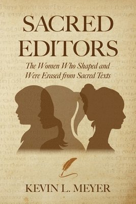 Kevin Meyer - Sacred Editors, Häftad. Tillgänglighet: Lägg i varukorg