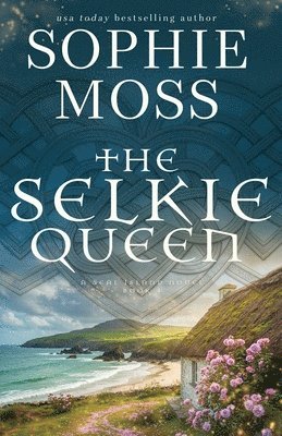 Sophie Moss - Selkie Queen, Häftad