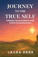 Laura Derr - Journey to the True Self, Häftad