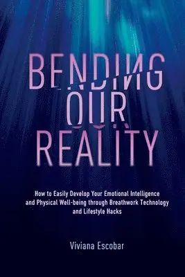 Viviana Escobar - Bending Our Reality, Häftad. Tillgänglighet: Lägg i varukorg
