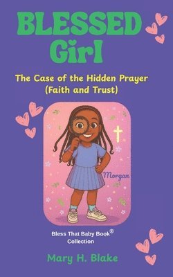 Mary H Blake, Mhb Publishing Company - Case of the Hidden Prayer-Morgan, Häftad