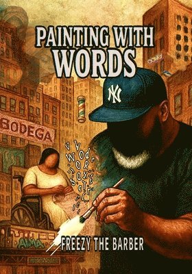 Freezy The Barber - Painting with Words, Häftad