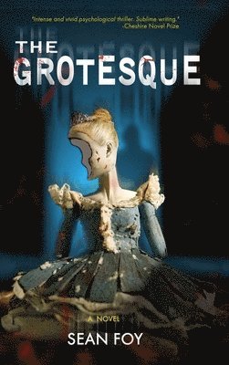Sean Foy - Grotesque, Inbunden