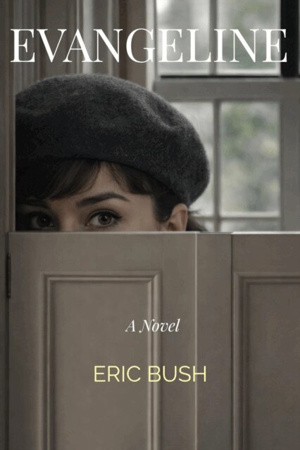 Eric Bush - Evangeline, E-bok