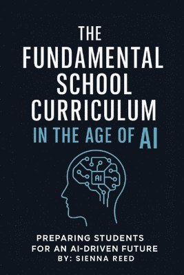 Sienna Reed - Fundamental School Curriculum, Häftad