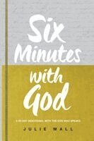 Julie Wall - Six Minutes with God, Häftad