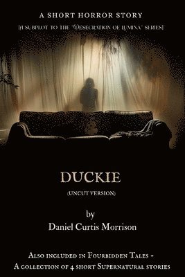 Daniel Curtis Morrison - Duckie uncut version, Häftad