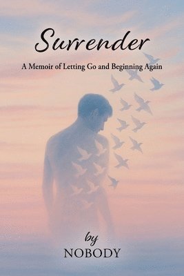 Mariusz Podkalicki - Surrender - by Nobody, Häftad. Tillgänglighet: Lägg i varukorg