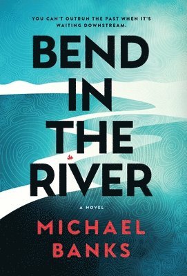 Michael A Banks - Bend In The River, Inbunden. Tillgänglighet: Lägg i varukorg