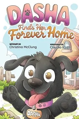 Christina F McClung - Dasha Finds Her Forever Home, Häftad. Tillgänglighet: Lägg i varukorg