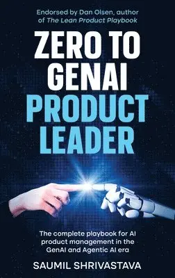 Shrivastava - Zero to GenAI Product Leader, Inbunden. Tillgänglighet: Lägg i varukorg