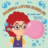 Marissa Loves Bubbles