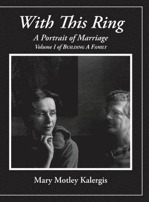 Mary Motley Kalergis - With This Ring, Inbunden. Tillgänglighet: Lägg i varukorg