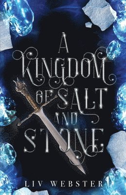 LIV Webster - Kingdom of Salt and Stone, Häftad