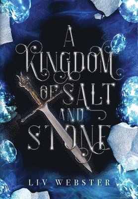 LIV Webster - A Kingdom of Salt and Stone, Inbunden