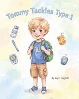 Kayln Hugdahl - Tommy Tackles Type 1, Häftad
