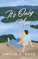 It's Only You