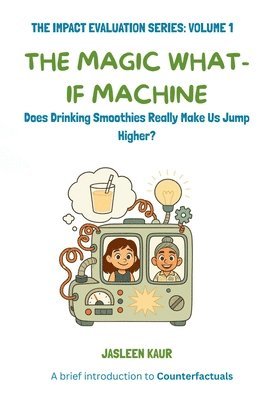 Jasleen Kaur - Magic What-If Machine, Häftad