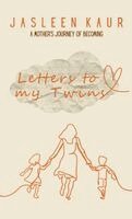 Jasleen Kaur - Letters to My Twins, Inbunden