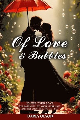 Dares Olson - Of Love and Bubbles, Häftad