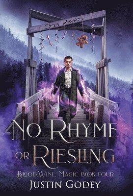 Justin Godey - No Rhyme or Riesling, Inbunden