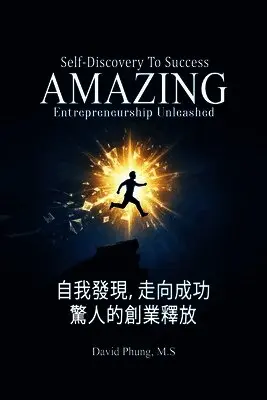 David Phung M S - Amazing Entrepreneurship Unleashed, Häftad. Tillgänglighet: Lägg i varukorg